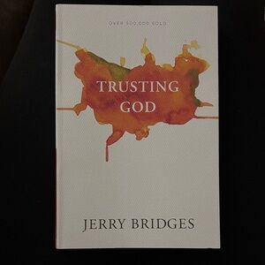 Trusting God by Jerry Bridges NWT